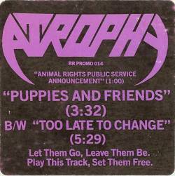 Atrophy (USA) : Puppies and Friends